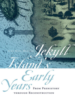 cover image of Jekyll Island's Early Years